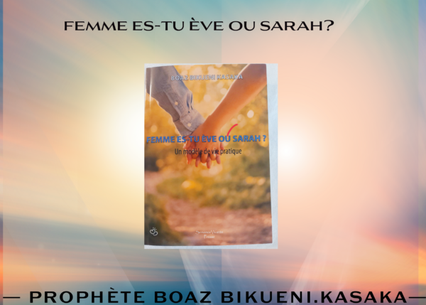 Femme, es-tu Ève ou Sarah ?